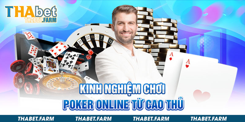 Bỏ túi bí kíp chơi poker online